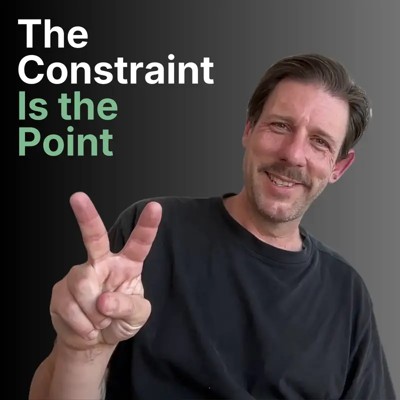 The Constraint Is the Point