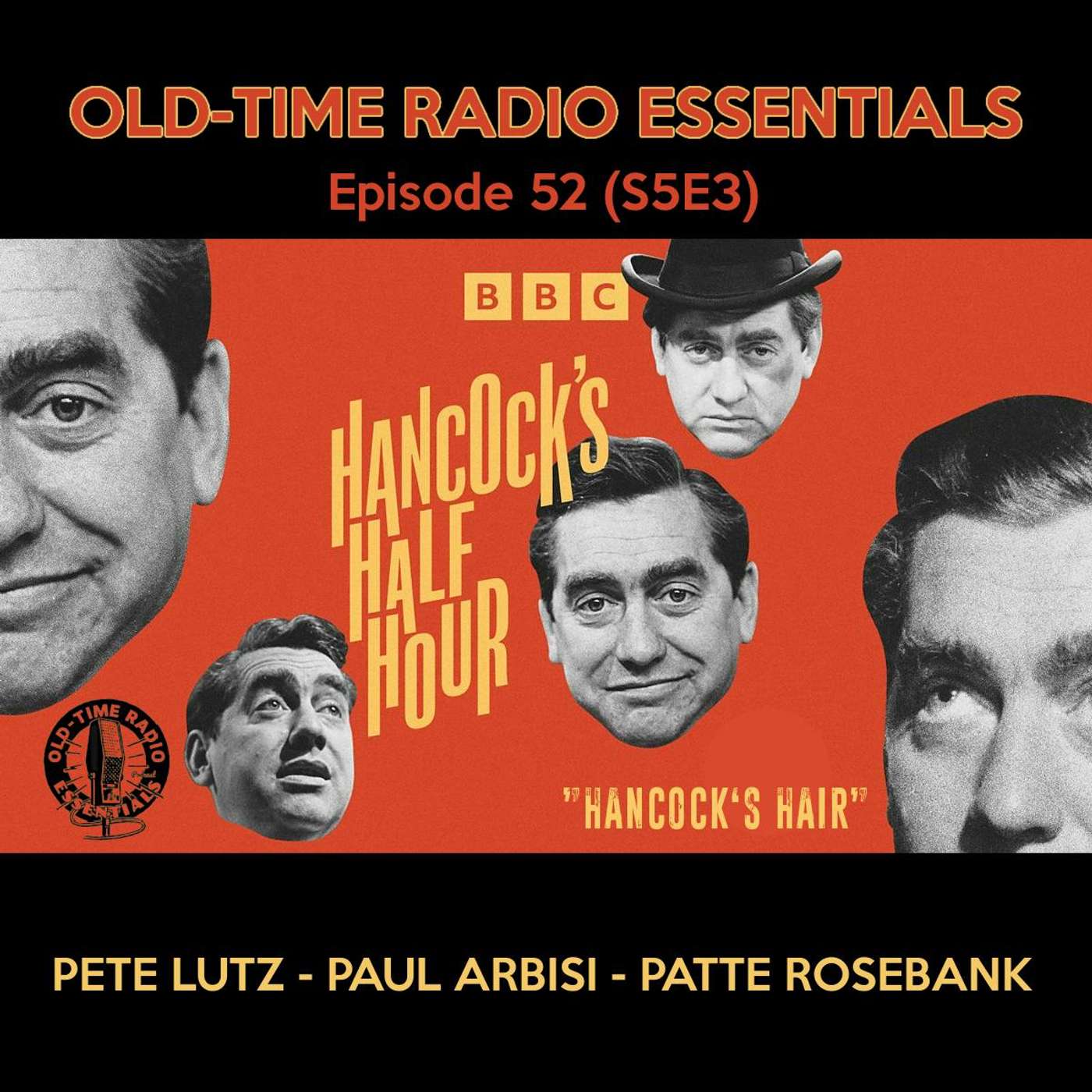 Old-Time Radio Essentials Episode 52: Hancock's Half-Hour episode artwork