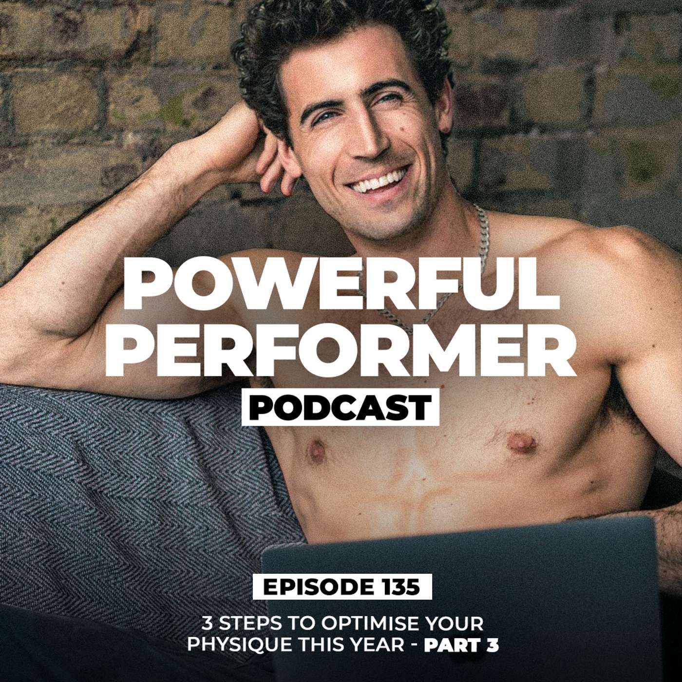 3 Steps To Optimise Your Physique This Year - Part 3 episode artwork