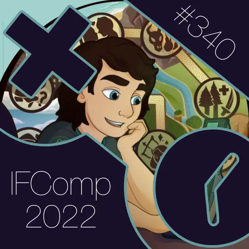 340: IFComp 2022 Part 2