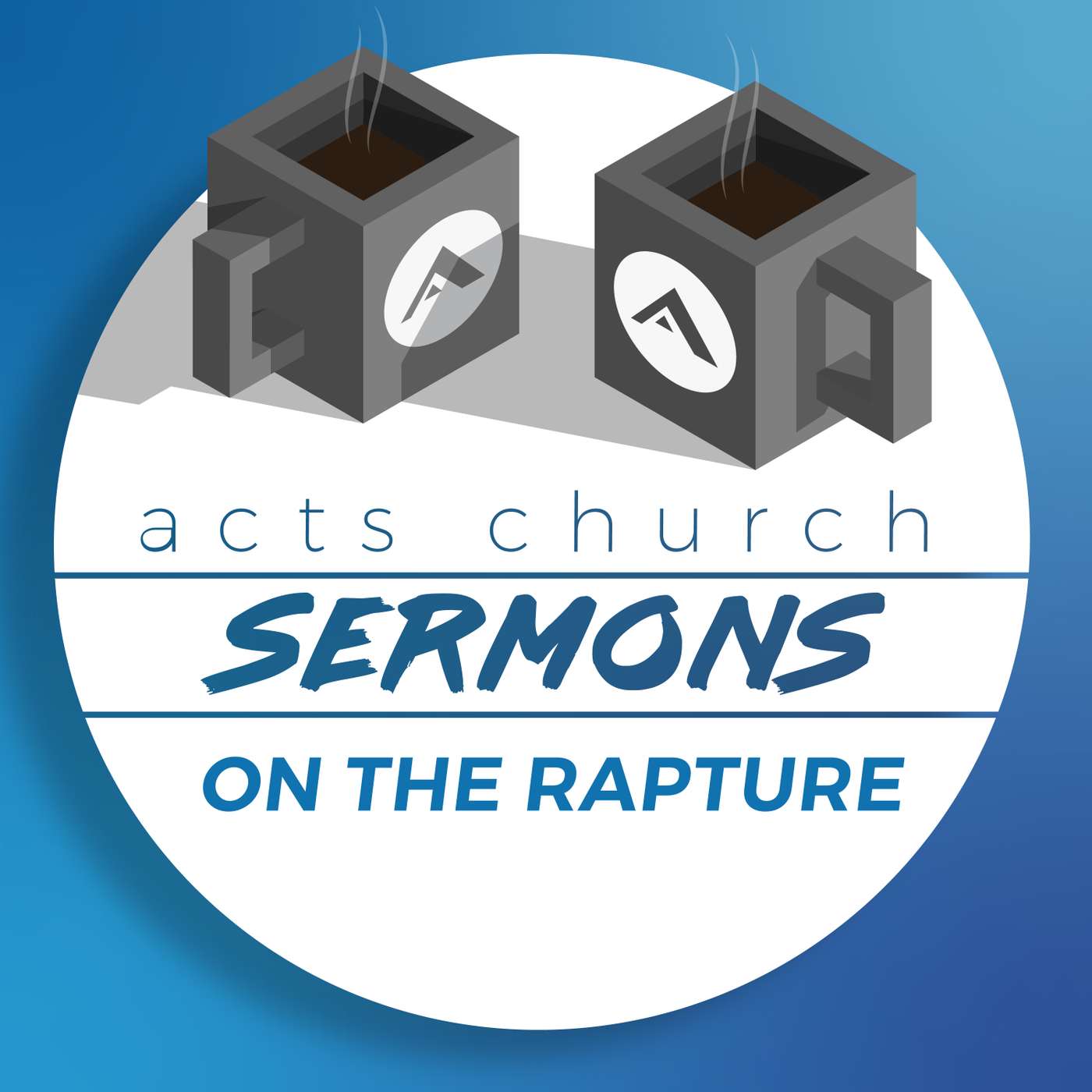 Acts Church Sermon – "On the Rapture" episode artwork
