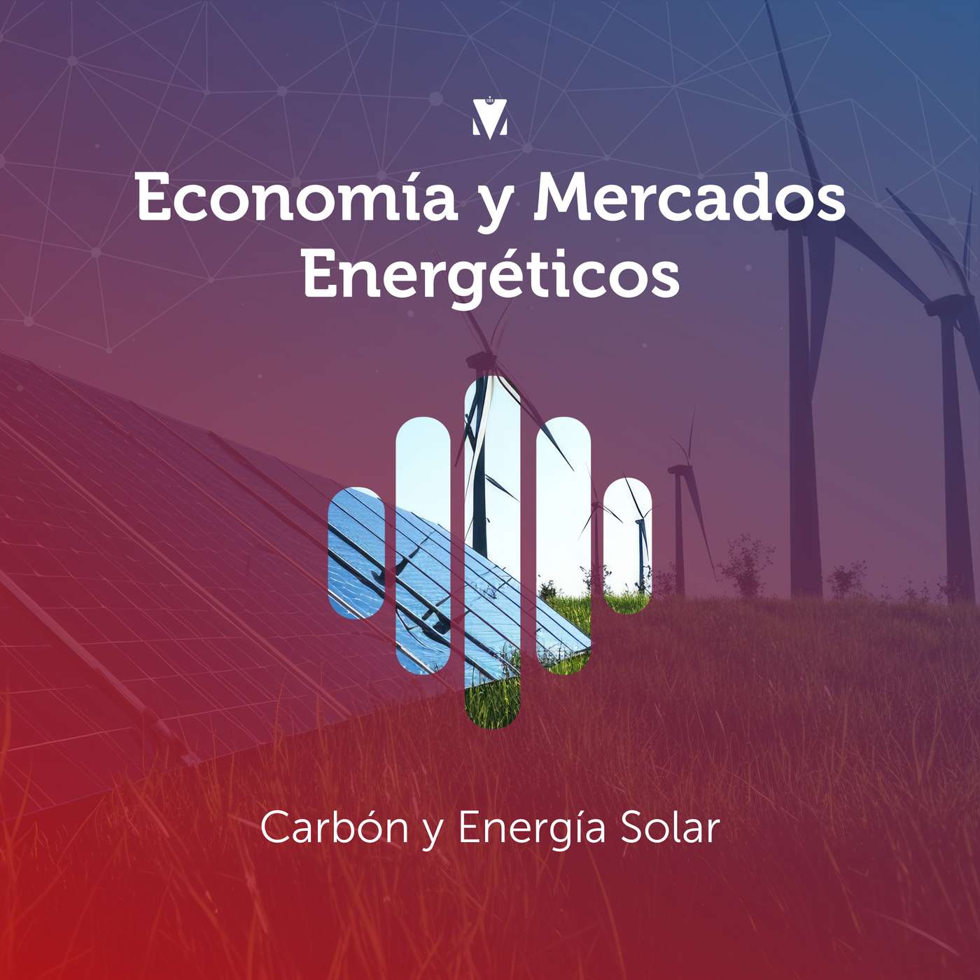 4 - ECONOMÍA Y MERCADOS ENERGÉTICOS: Carbón y Energía Solar episode artwork