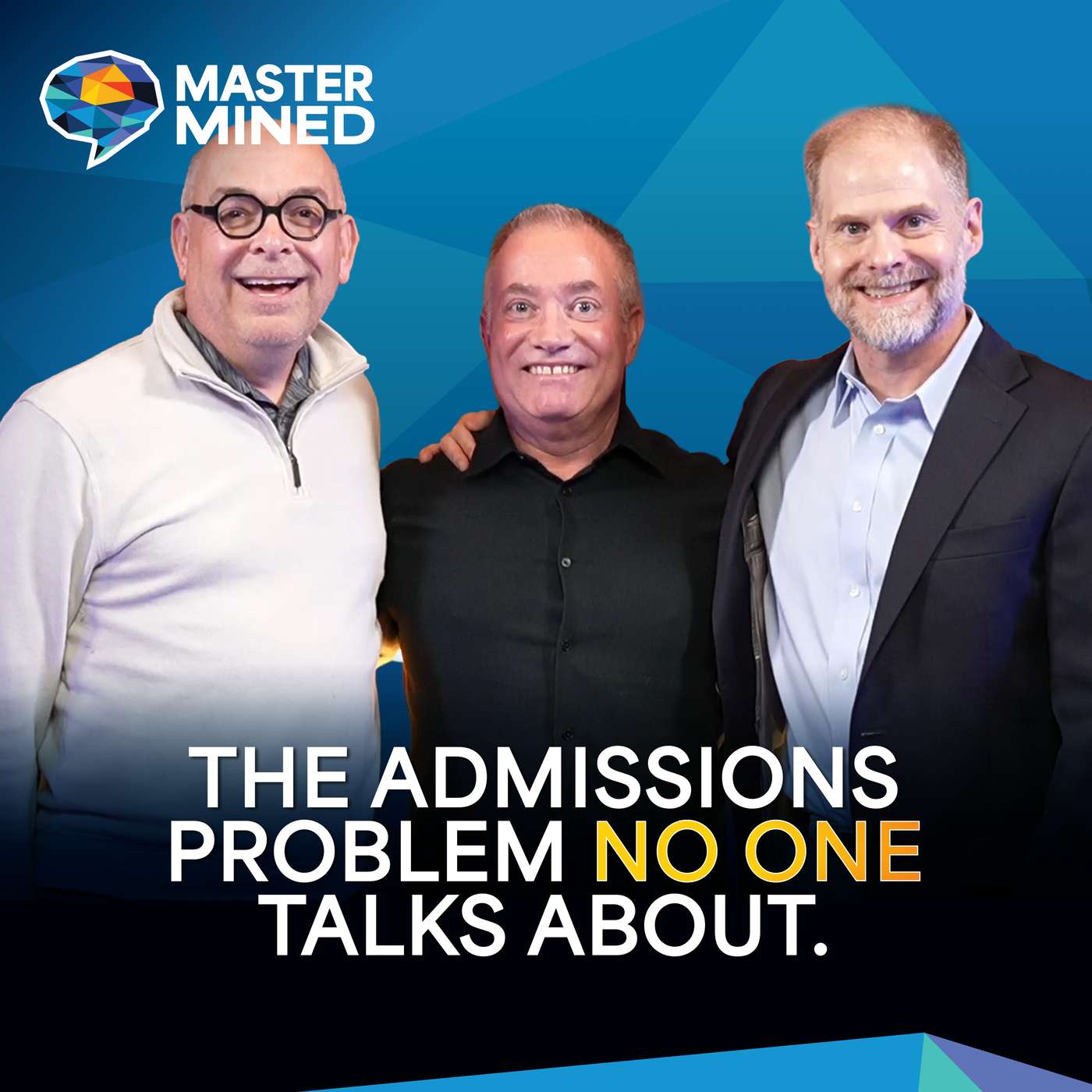 Ep. 47 More Leads Won't Fix Your Admissions Problem episode artwork