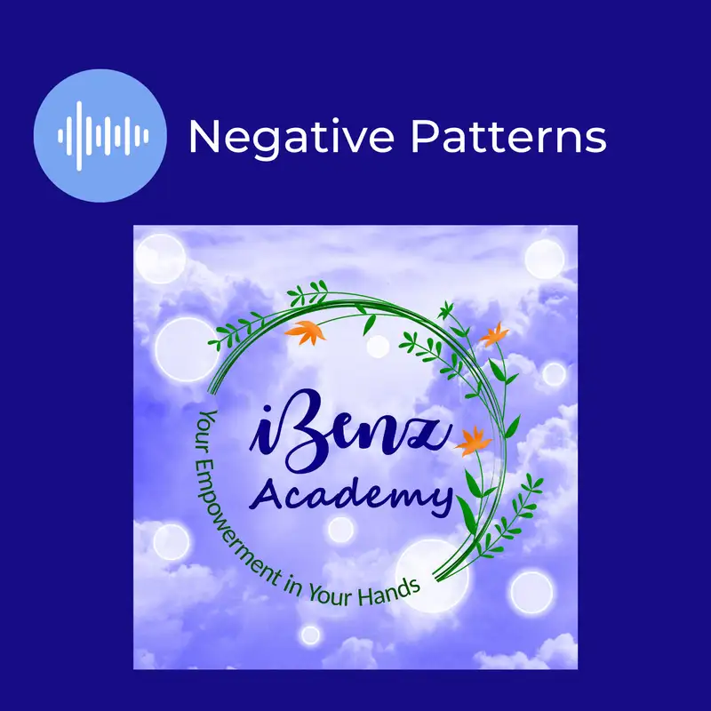 Negative Patterns - Morning Cup with iBenz Academy - Episode 17