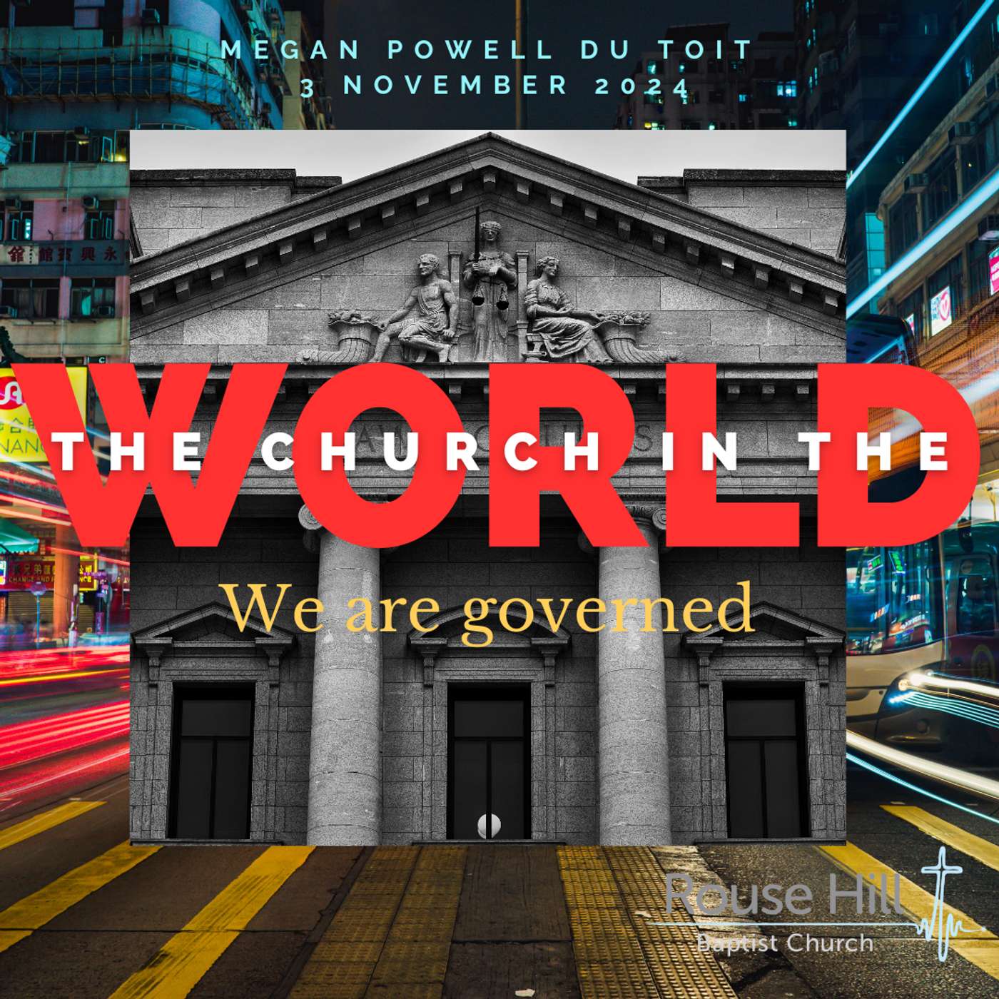 3rd November - The Church In The World - We Are Governed
