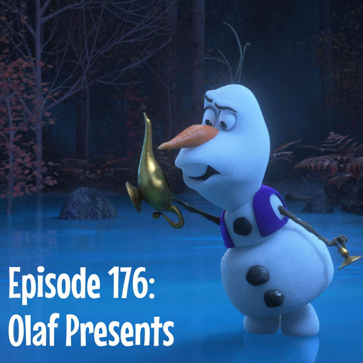 Episode 176: D+ Review: Olaf Presents episode artwork