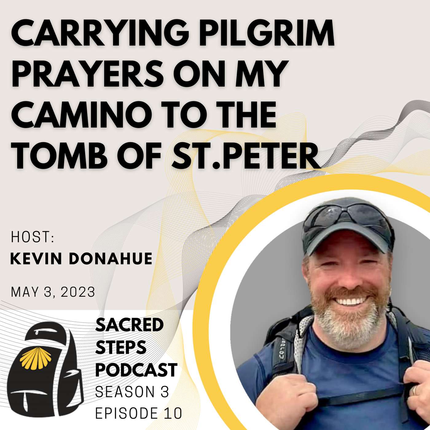 S3:E10 Carrying Pilgrim Prayers on my Camino to the Tomb of St. Peter episode artwork
