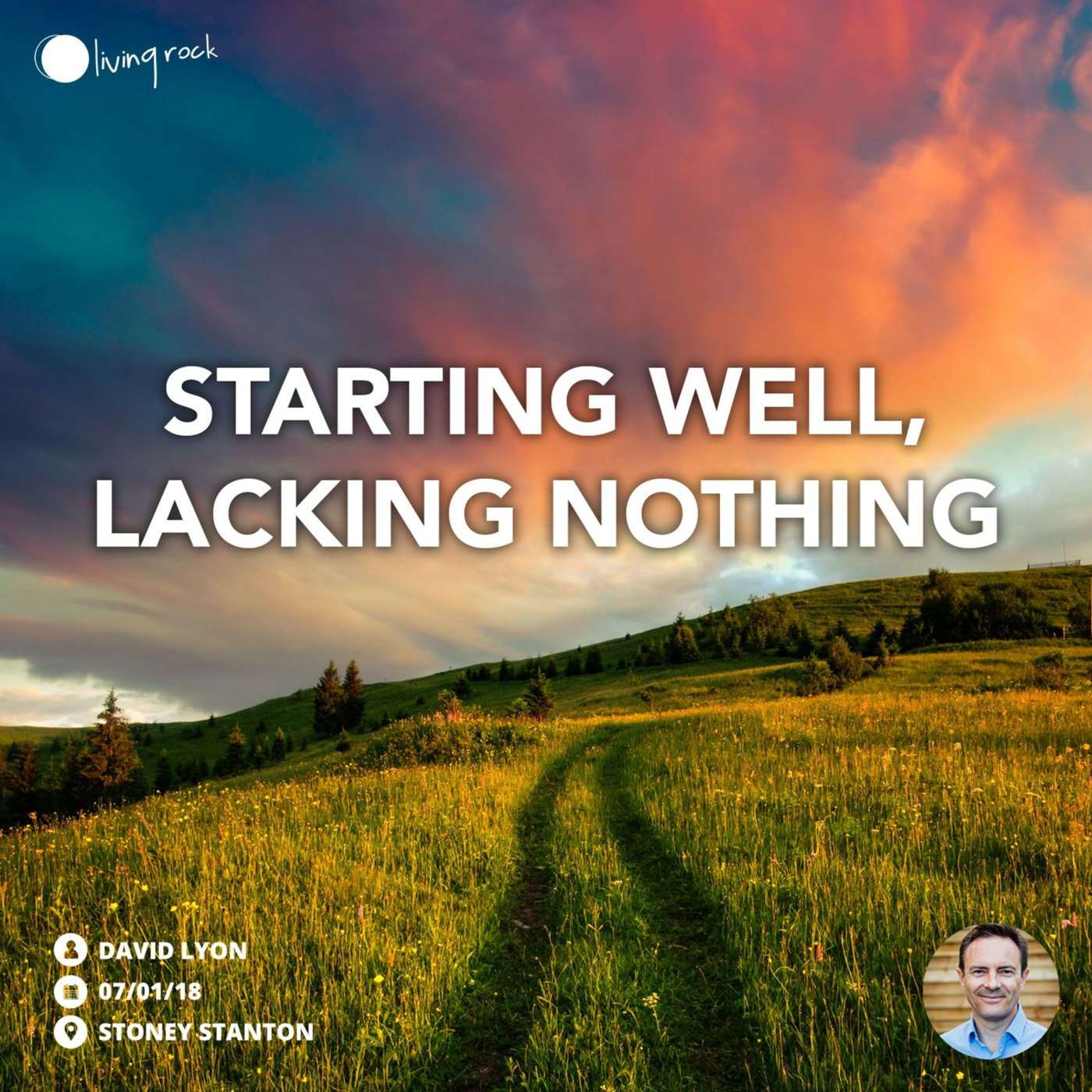 Starting Well, Lacking Nothing | David Lyon | 07/01/18 | Stoney Stanton episode artwork