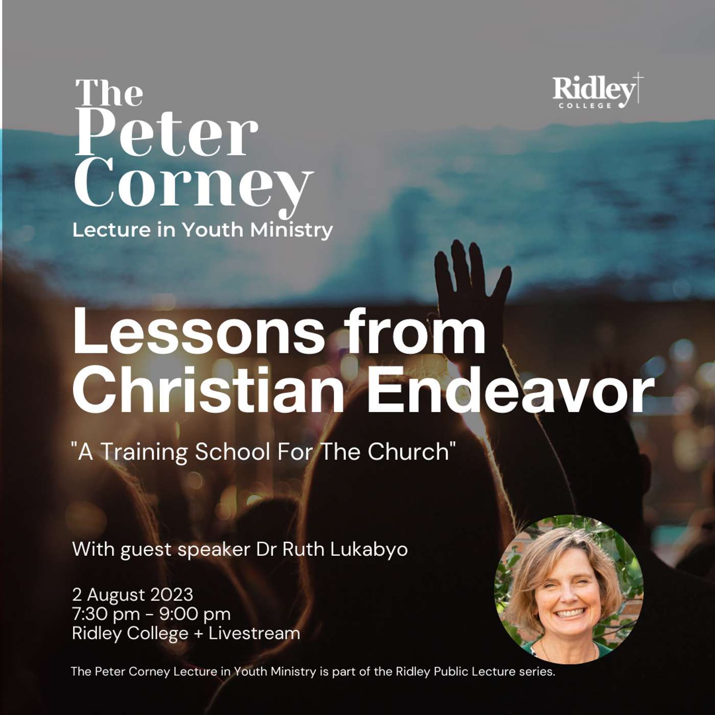 Lessons from Christian Endeavor: “A Training School for the Church” - The Peter Corney Lecture in Youth Ministry