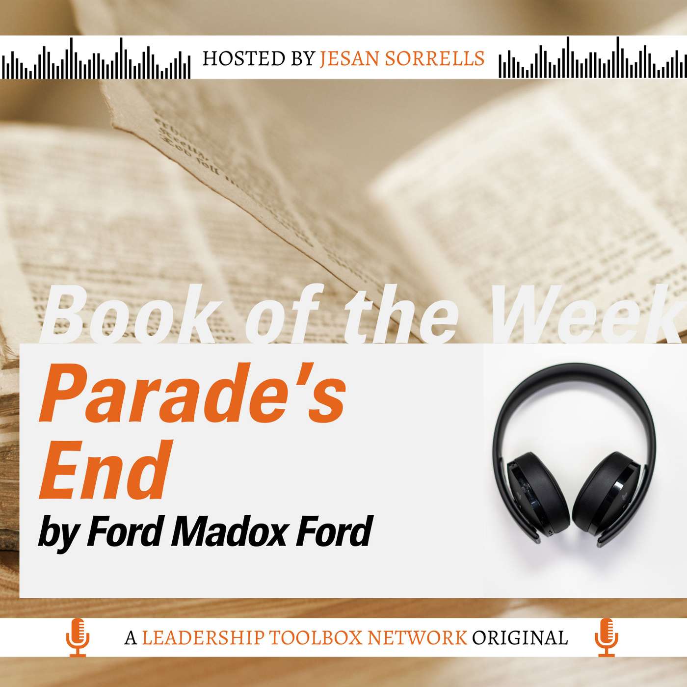 Parade's End by Ford Madox Ford w/Libby Unger