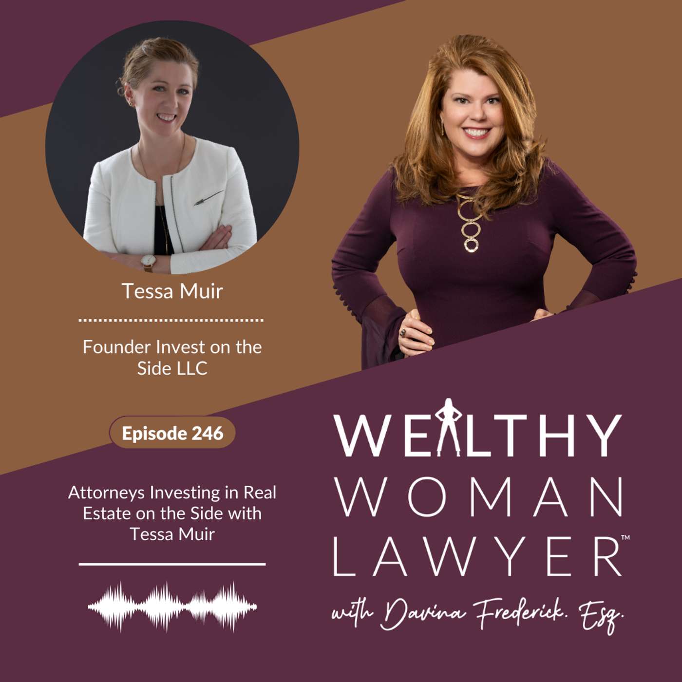 Episode 246 Attorneys Investing in Real Estate on the Side with Tessa Muir episode artwork