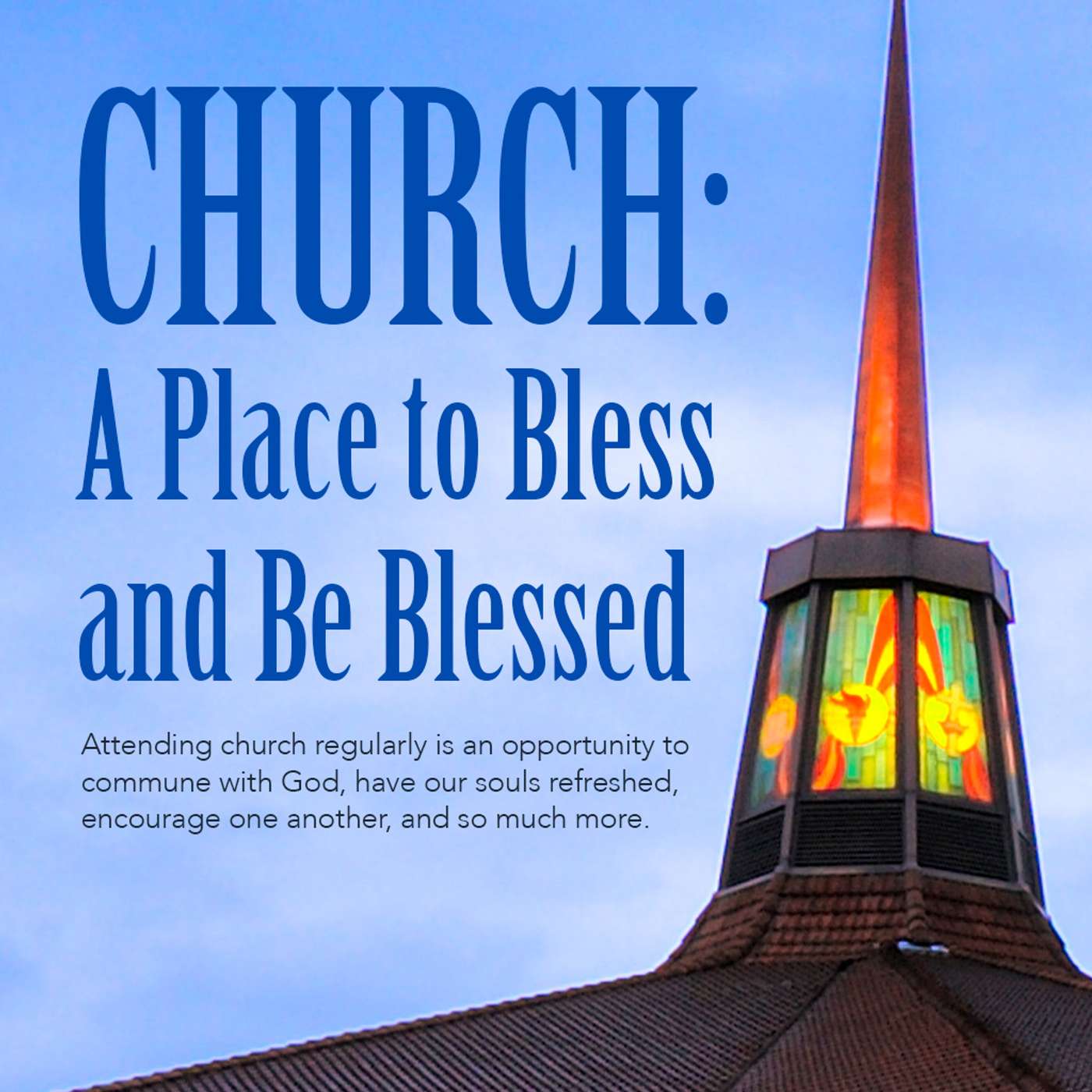 Church: A Place to Bless and Be Blessed