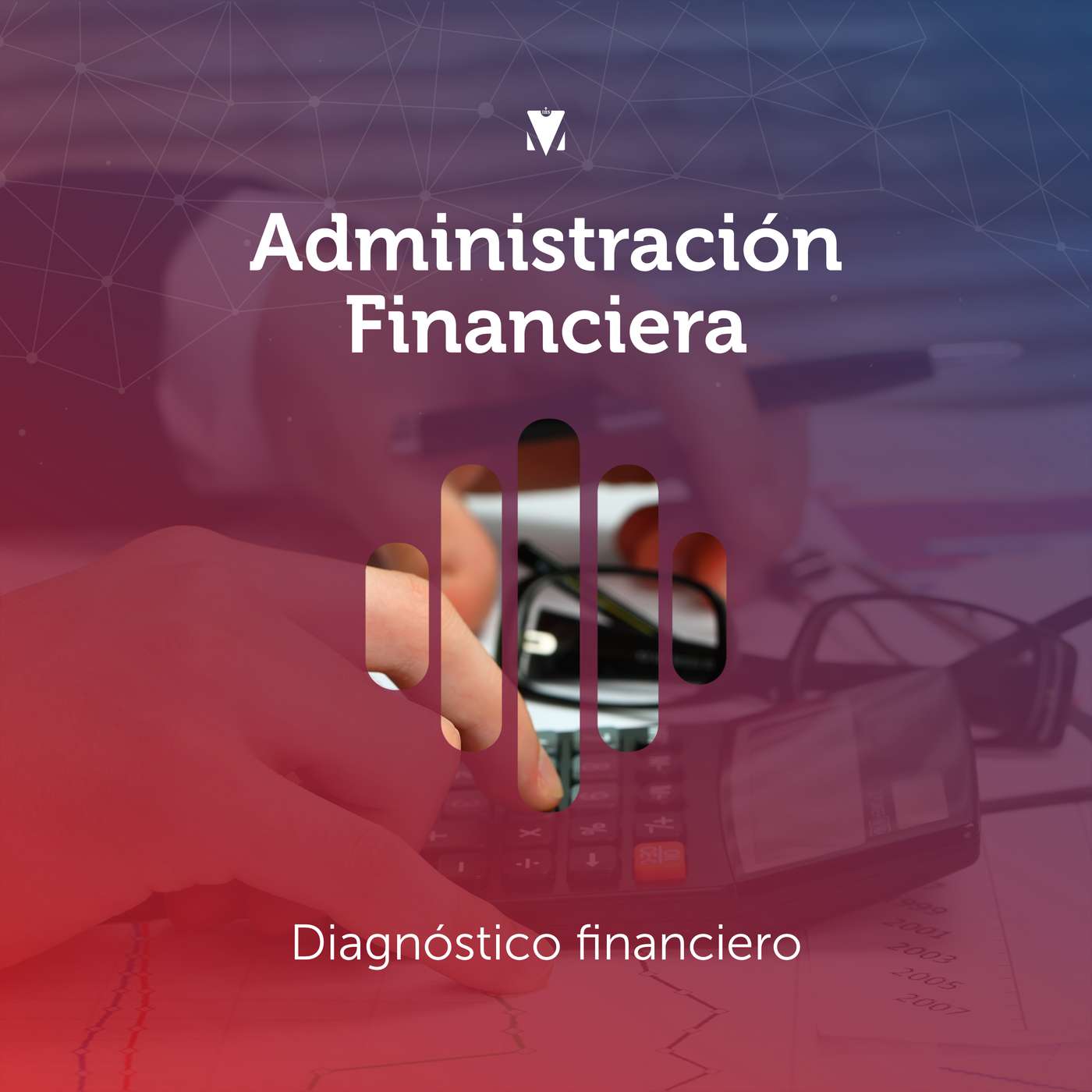 4 - ADMINISTRACIÓN FINANCIERA: Diagnóstico financiero