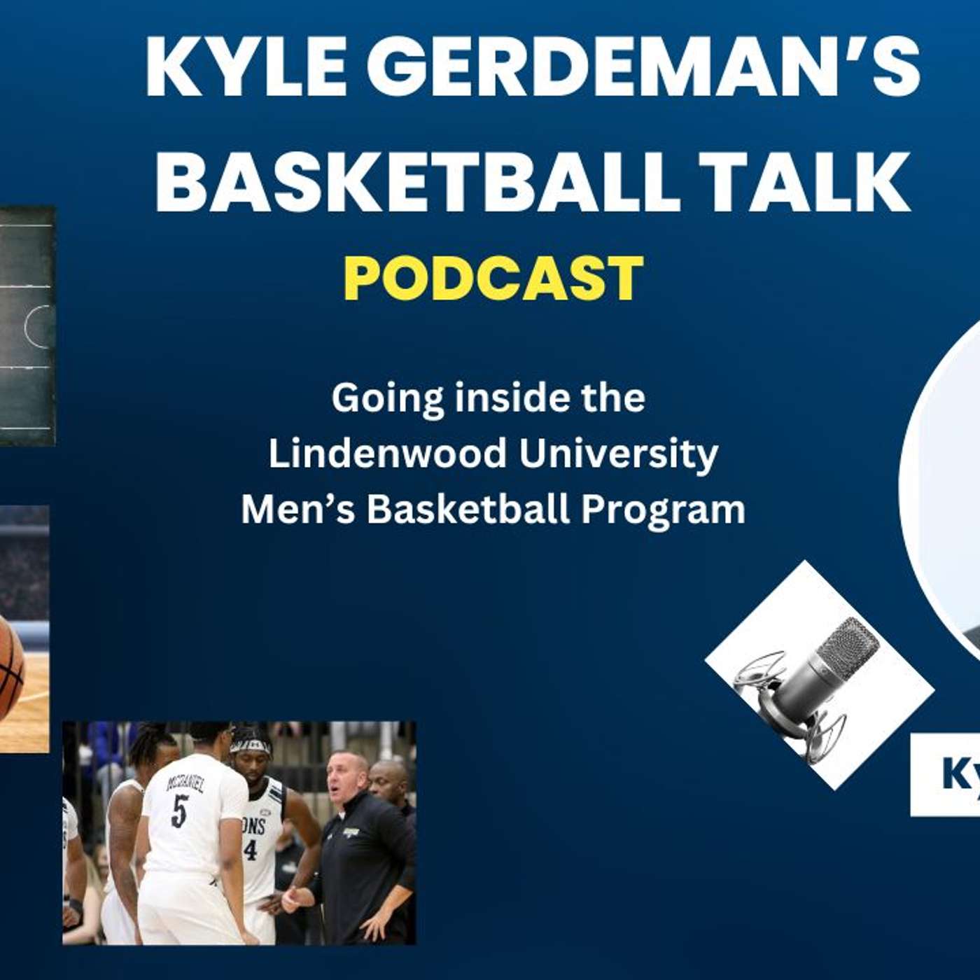 Lindenwood University Basketball Talk with Coach Kyle Gerdeman