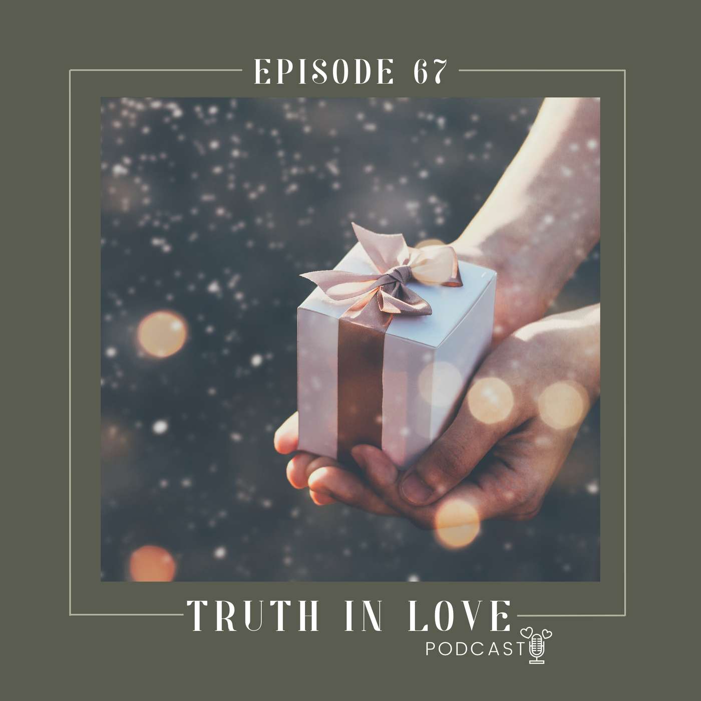 Episode 67: The Best Gifts Of Christmas: Humility