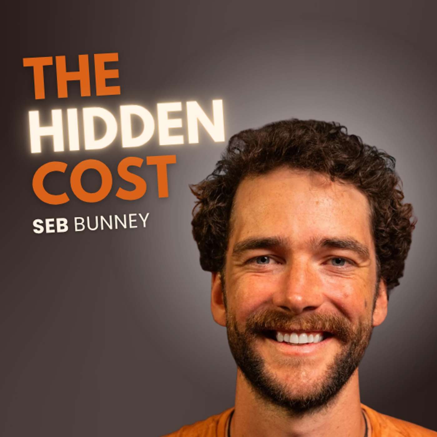 Seb Bunney: The Hidden Cost of Money on Everyday Life episode artwork