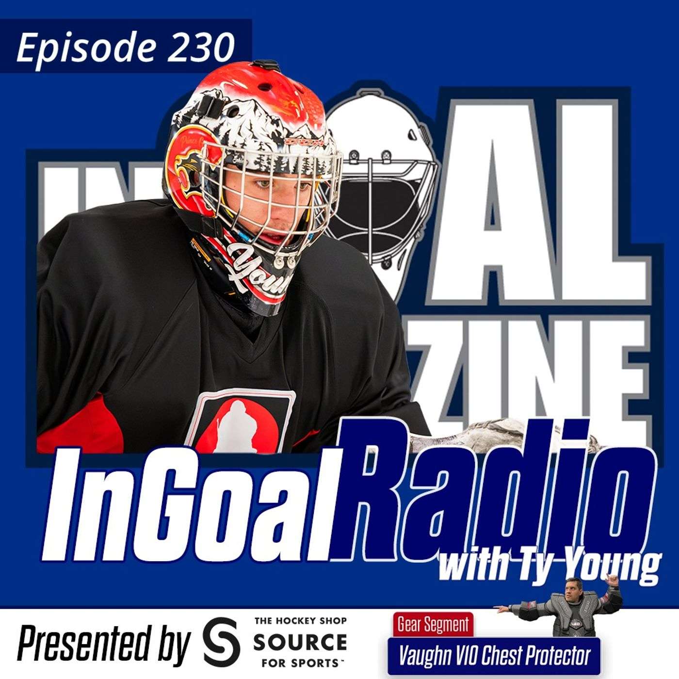 Episode 230 with Ty Young plus Vaughn V10 Chest Protector