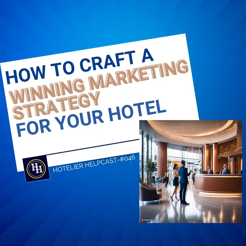 How To Craft A Winning Marketing Strategy For Your Hotel-046