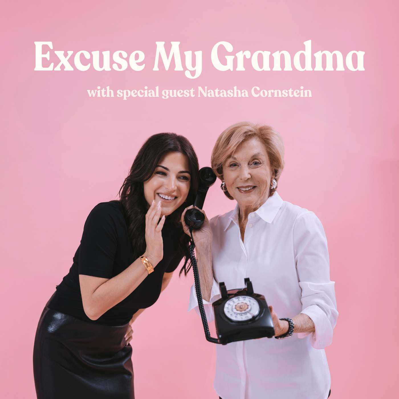 Excuse My Grandma As We Talk Beauty, Brains, and Business with Natasha Cornstein