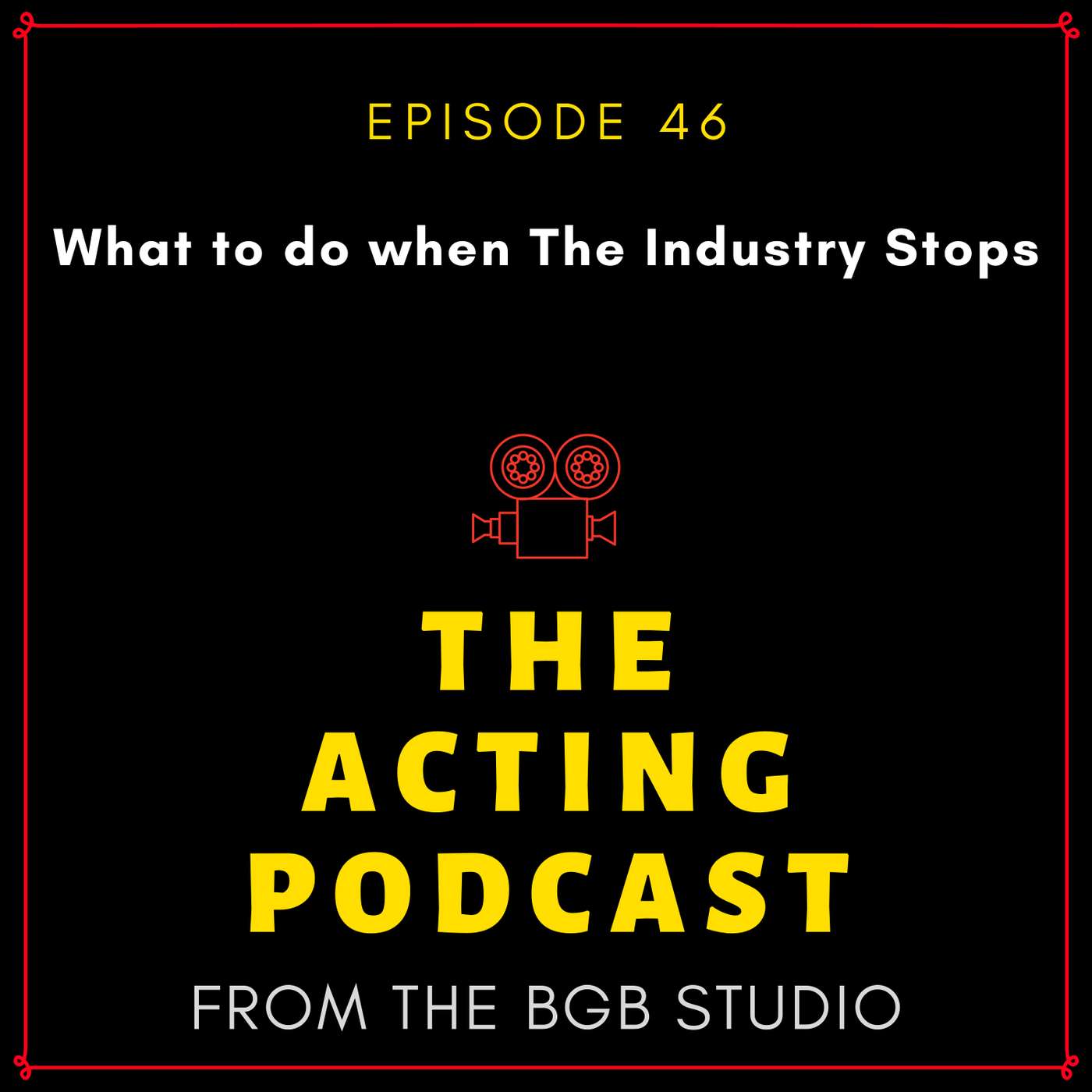 Ep. 46: What to do when The Industry Stops episode artwork