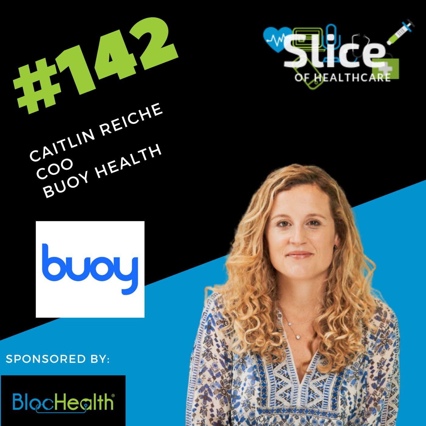 #142 - Caitlin Reiche, COO at Buoy Health