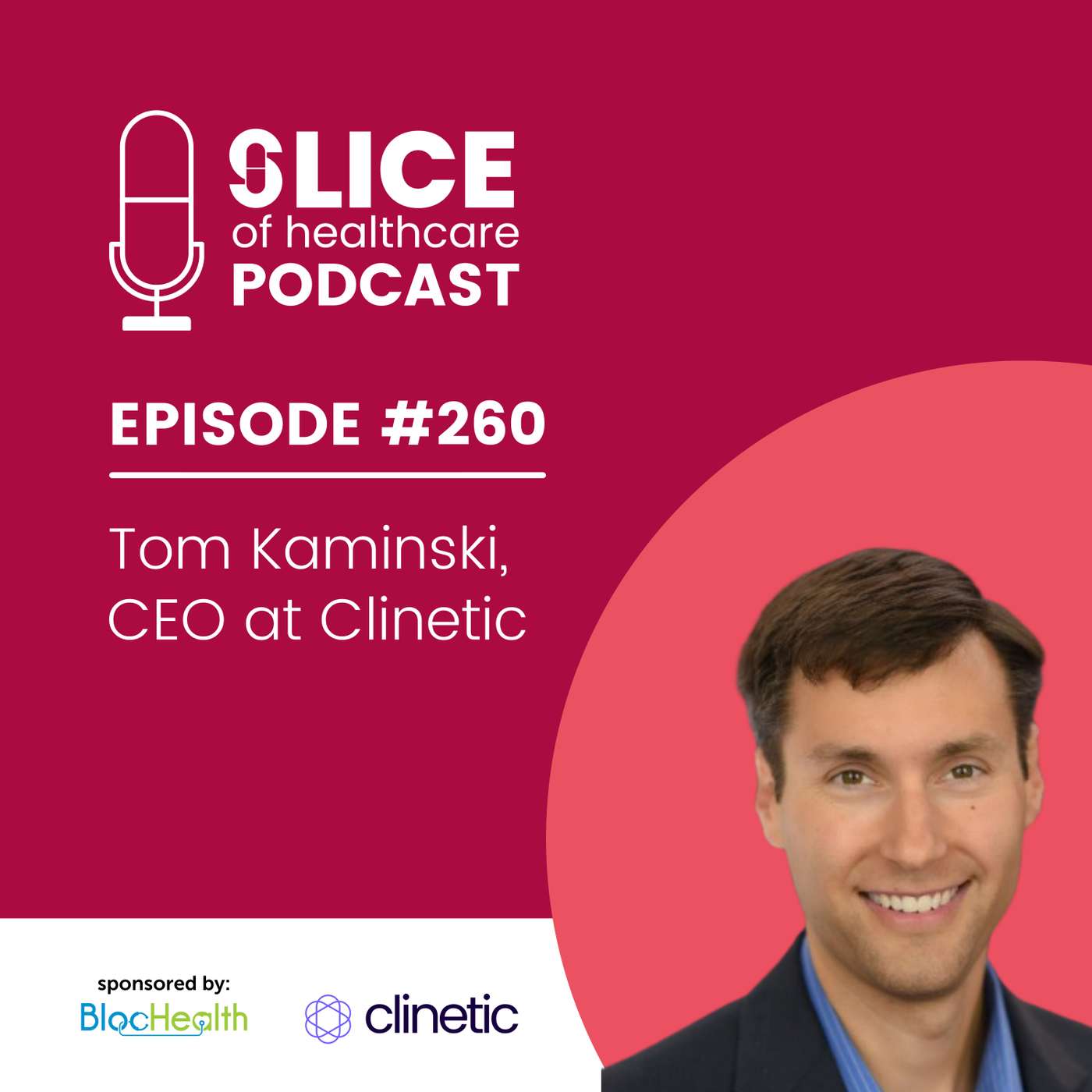 #260 - Tom Kaminski, CEO at Clinetic