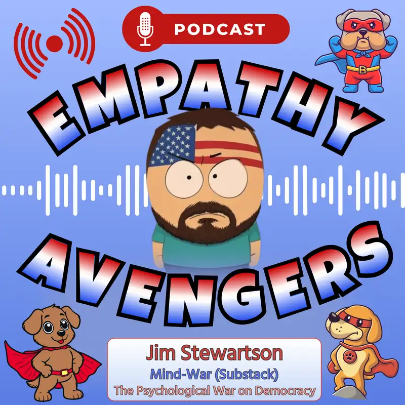 EA#16: Jim Stewartson; Mind-War: The Psychological War on Democracy