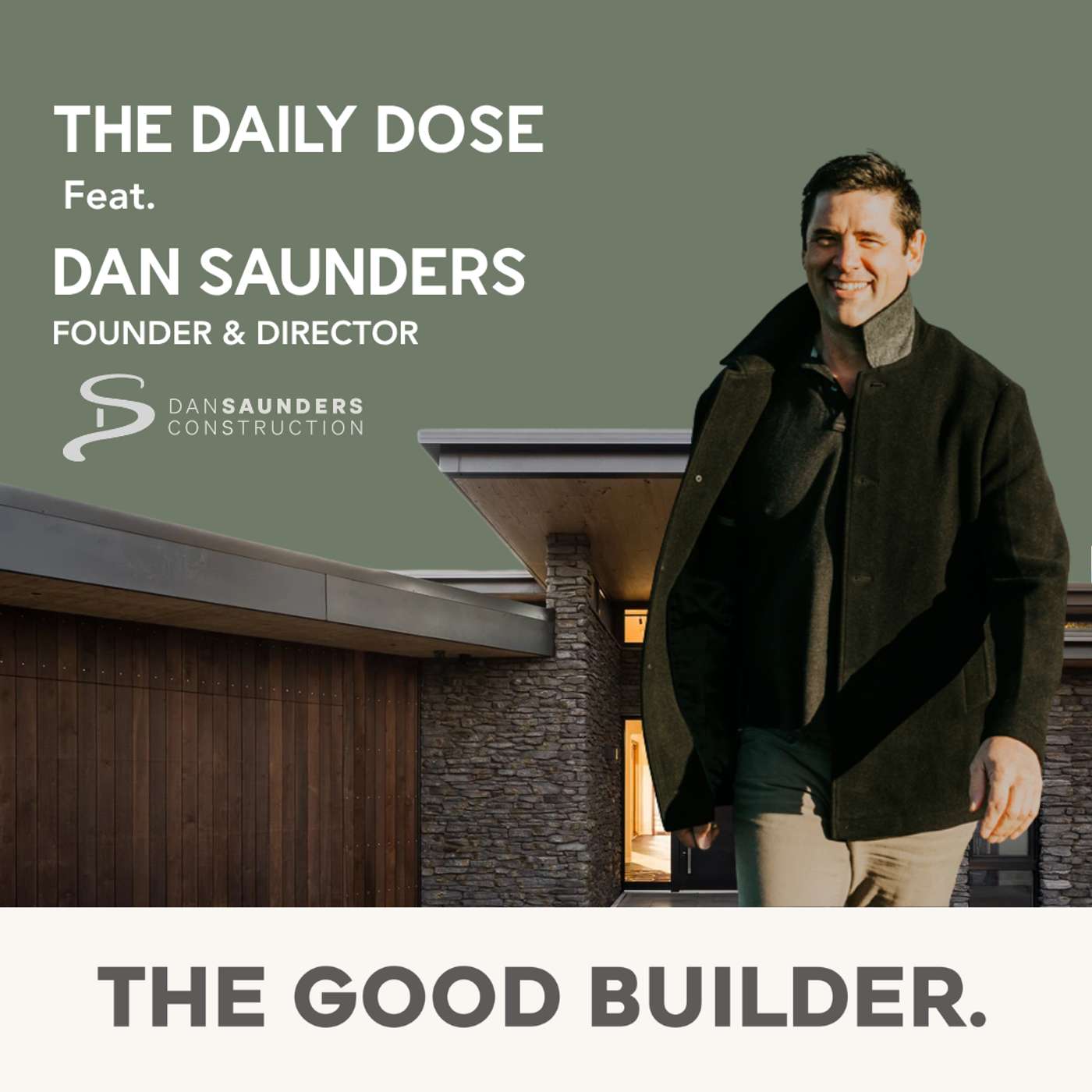 The Daily Dose #300 | Building Twice the Code: Dan Saunders on Healthy Homes, EcoPanel and the Super Home Movement episode artwork