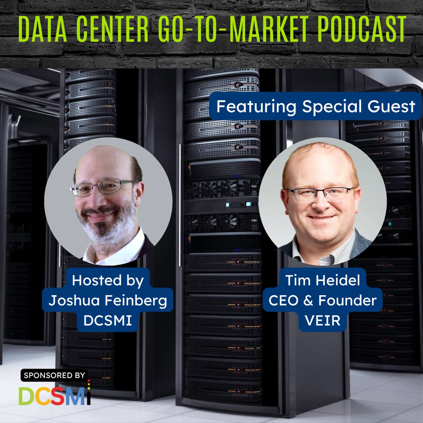 Ep. 152 Tim Heidel, CEO & Founder at VEIR | Data Center Go-to-Market Podcast Ep. 152 Tim Heidel, CEO & Founder at VEIR | Data Center Go-to-Market Podcast