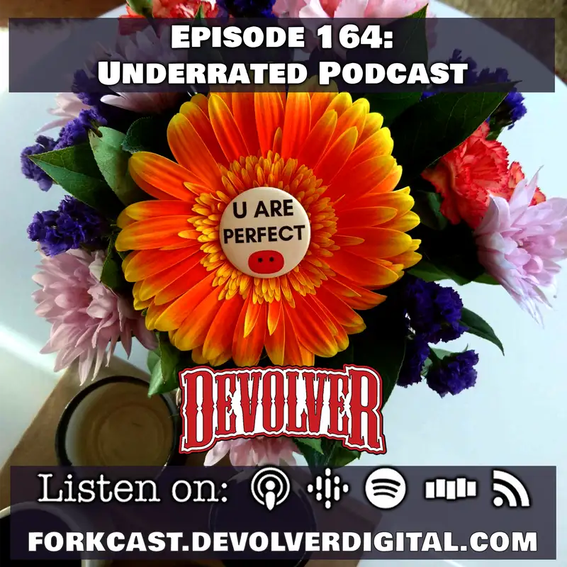 Episode 164: Underrated Podcast