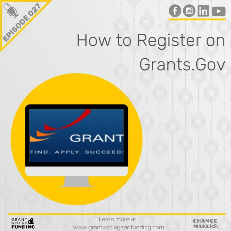 Ep. 27: How To Register On Grants.Gov