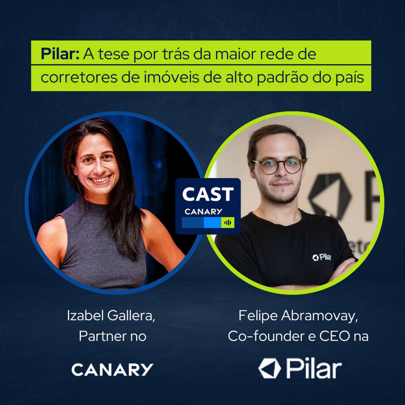Pilar: A tese por trás da maior rede de corretores de imóveis de alto padrão do país, com Felipe Abramovay episode artwork