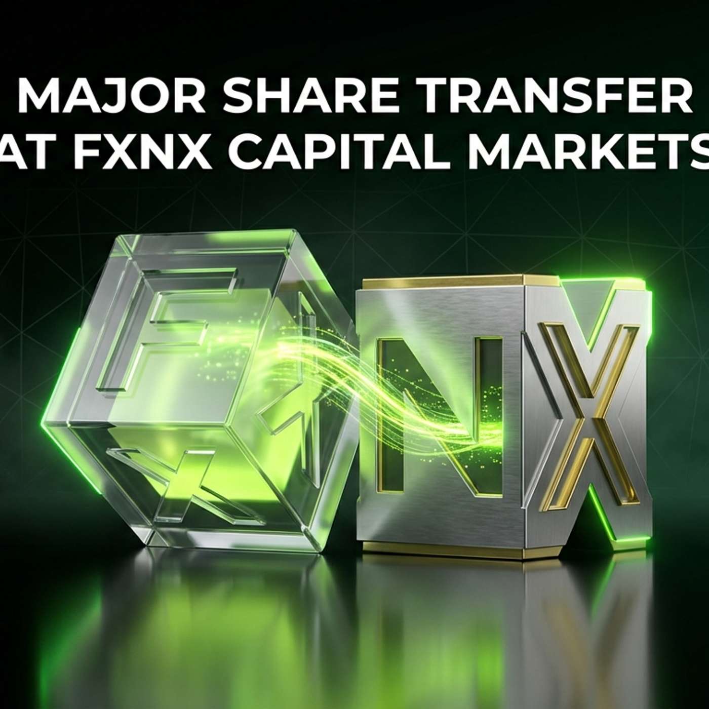 Major Share Transfer at FXNX Capital Markets episode artwork