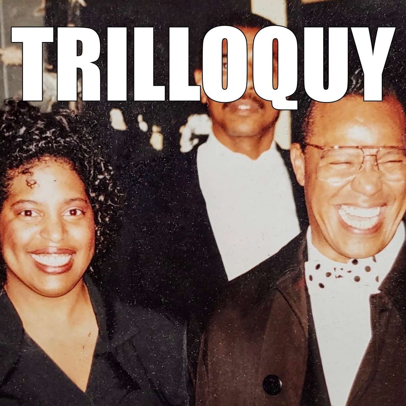 TRILLOQUY
