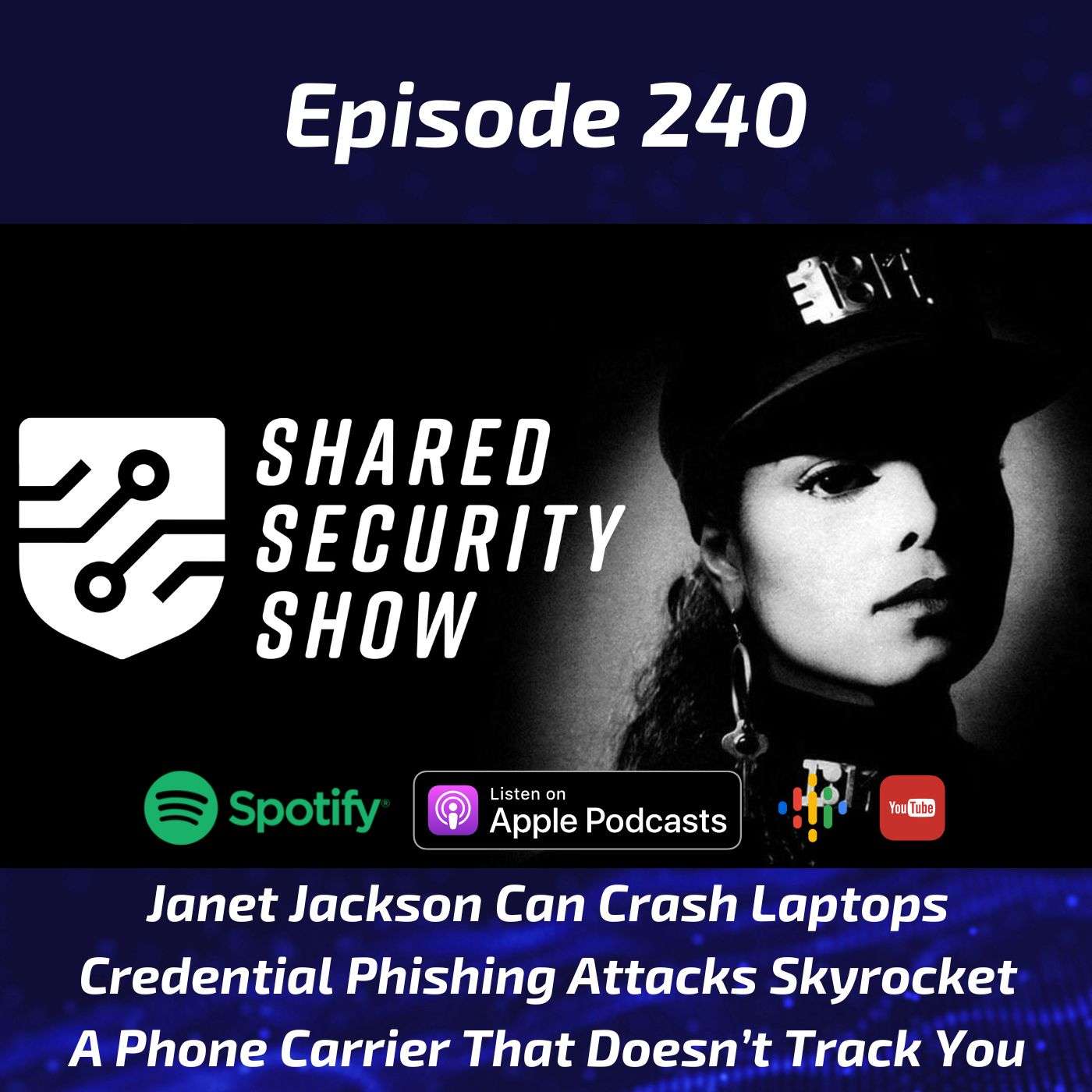 Janet Jackson Can Crash Laptops, Credential Phishing Attacks Skyrocket, A Phone Carrier That Doesn’t Track You episode artwork
