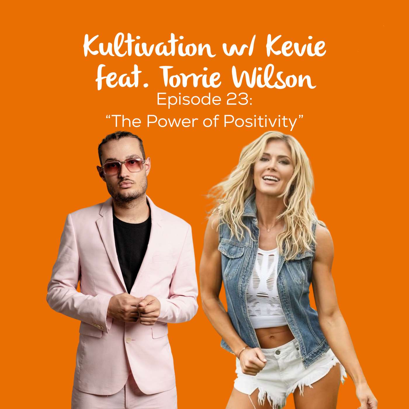 The Power of Positivity: Mental Strength & Wellness with WWE Hall of Famer Torrie Wilson | Ep. 23 episode artwork