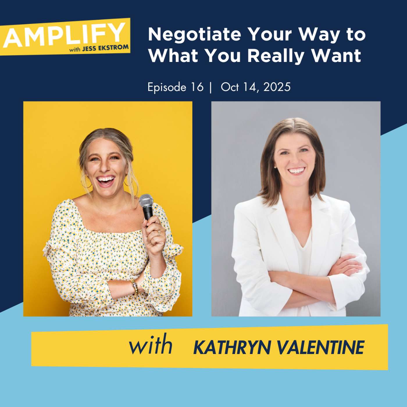 Negotiate Your Way to What You Really Want with Kathryn Valentine Negotiate Your Way to What You Really Want with Kathryn Valentine