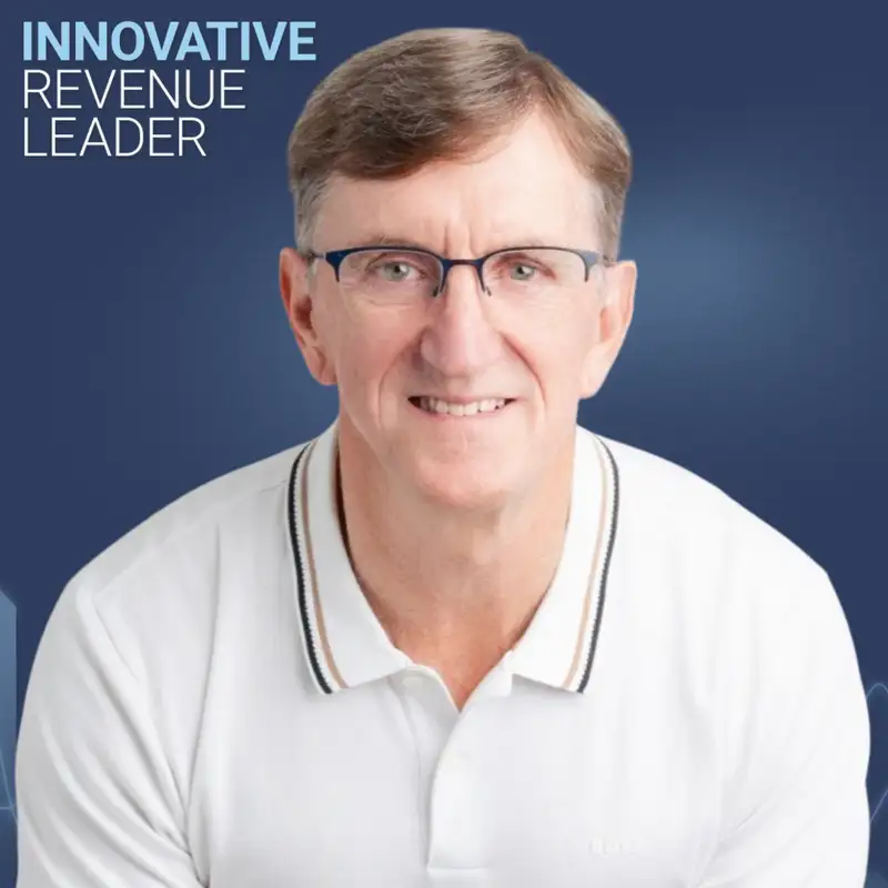 Beyond the "Red Widget" - Todd Abbott - Innovative Revenue Leader - Episode #55
