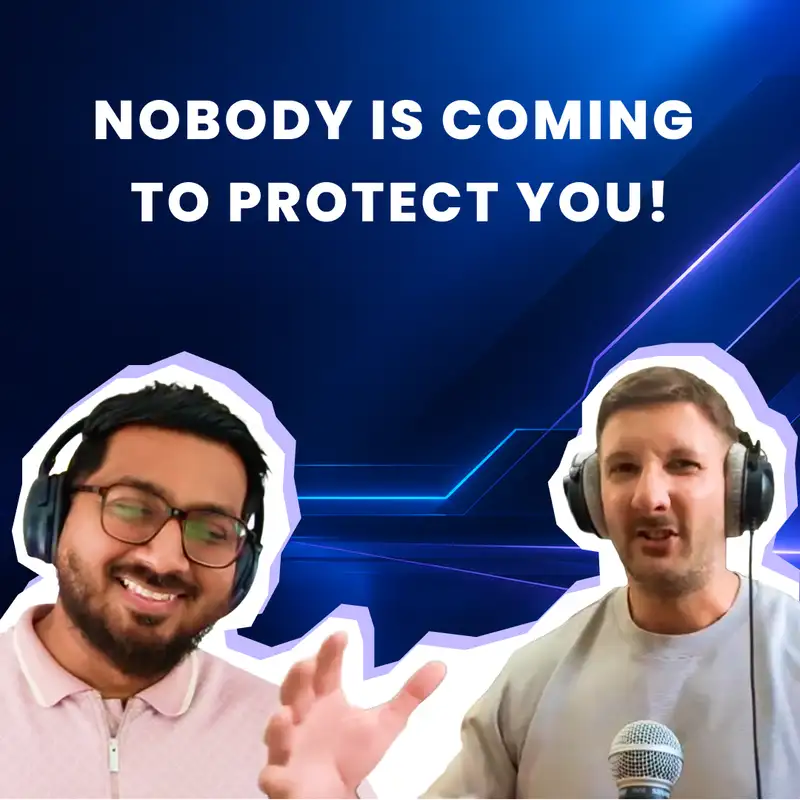 Nobody is coming to protect you