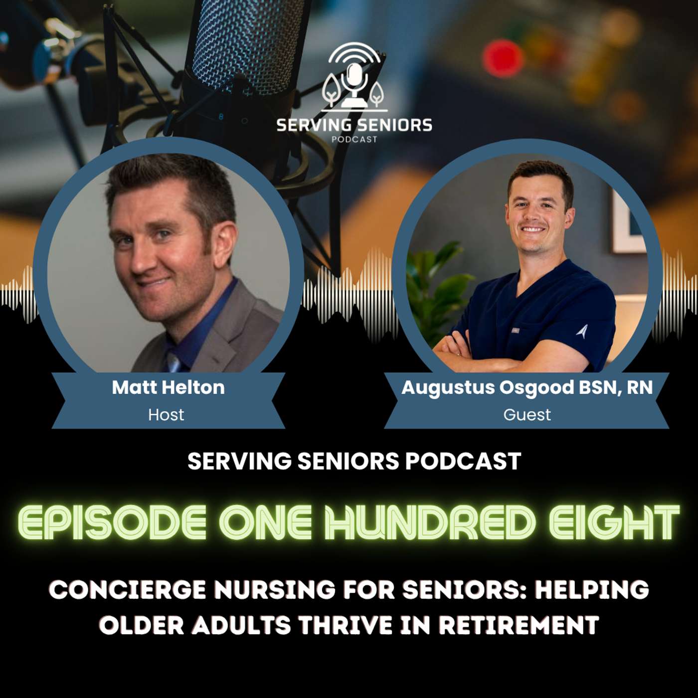 Episode 108: Concierge Nursing for Seniors: Helping Older Adults Thrive in Retirement