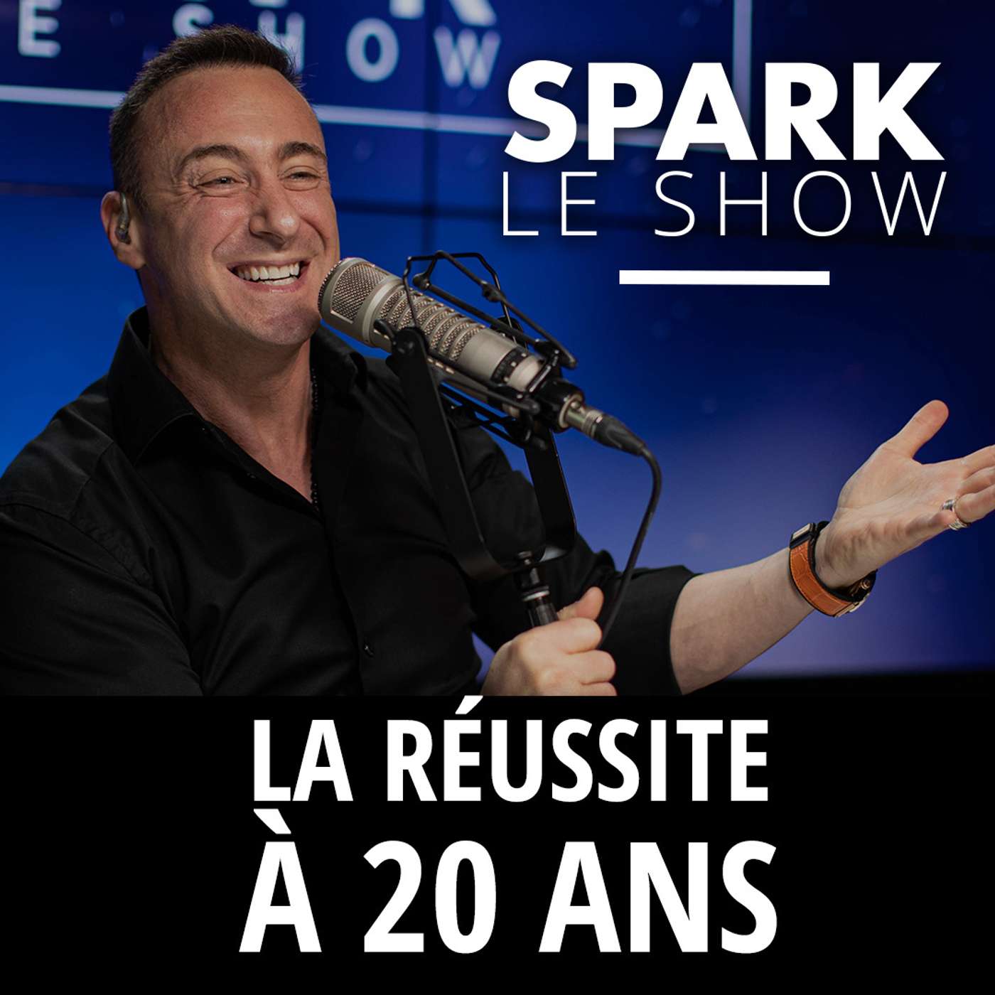 SPARK LE SHOW : Comment démarrer son business quand on a 20 ans ? episode artwork
