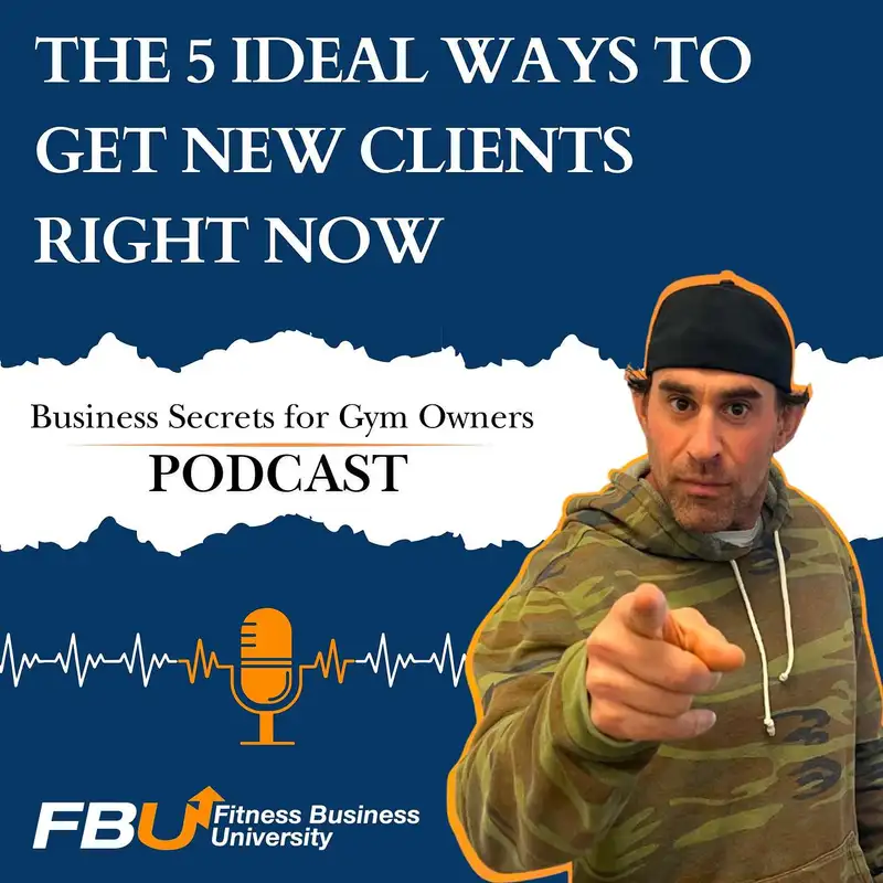 The 5 Ideal Ways to Get New Clients Right Now
