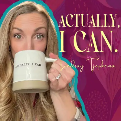 Actually, I Can.