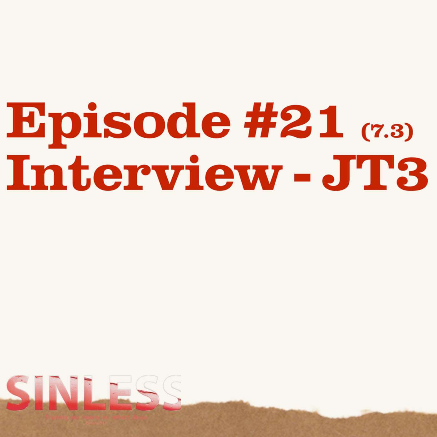 Episode 7.3 - Interview: JT3 episode artwork