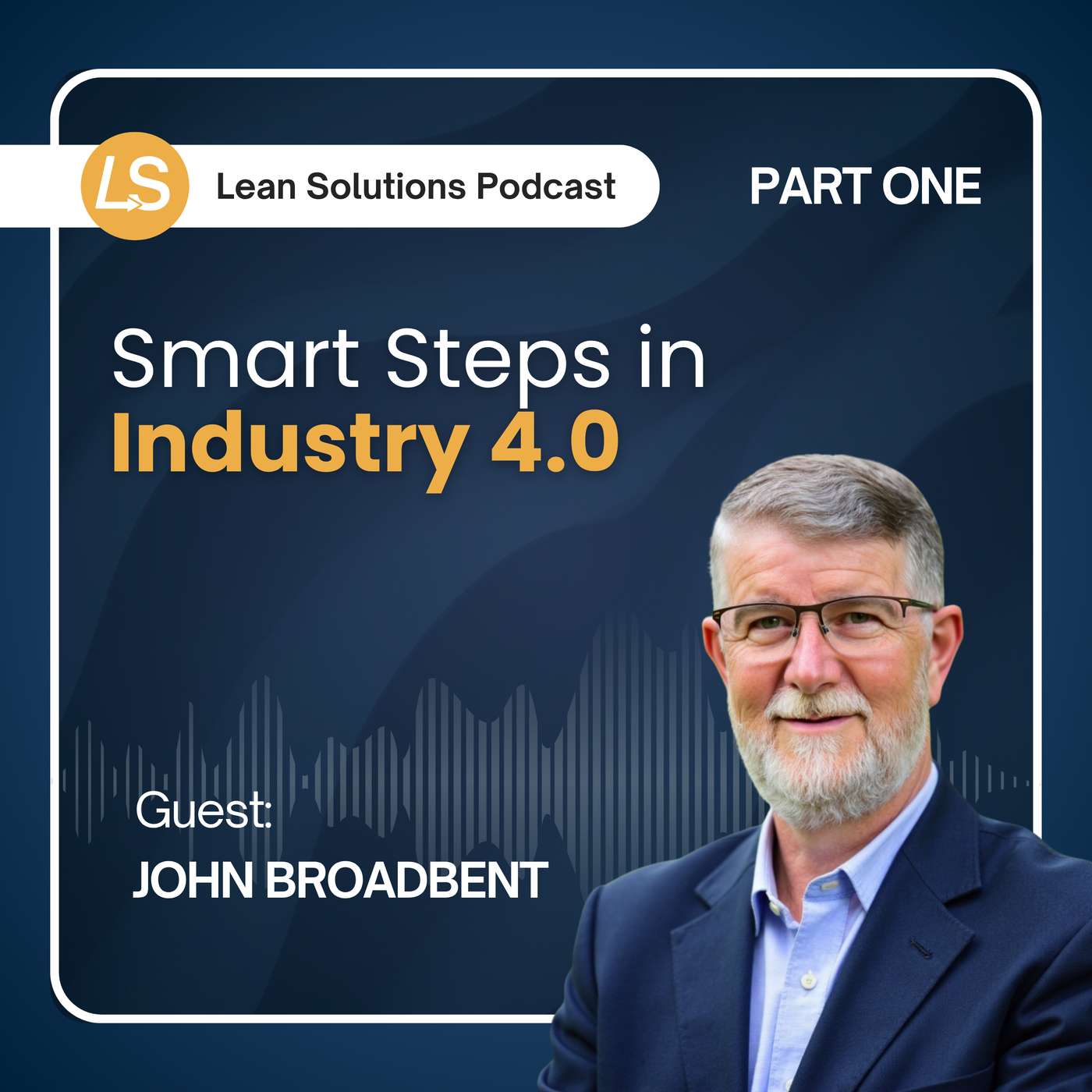 Smart Steps in Industry 4.0 (Part 1) Smart Steps in Industry 4.0 (Part 1)