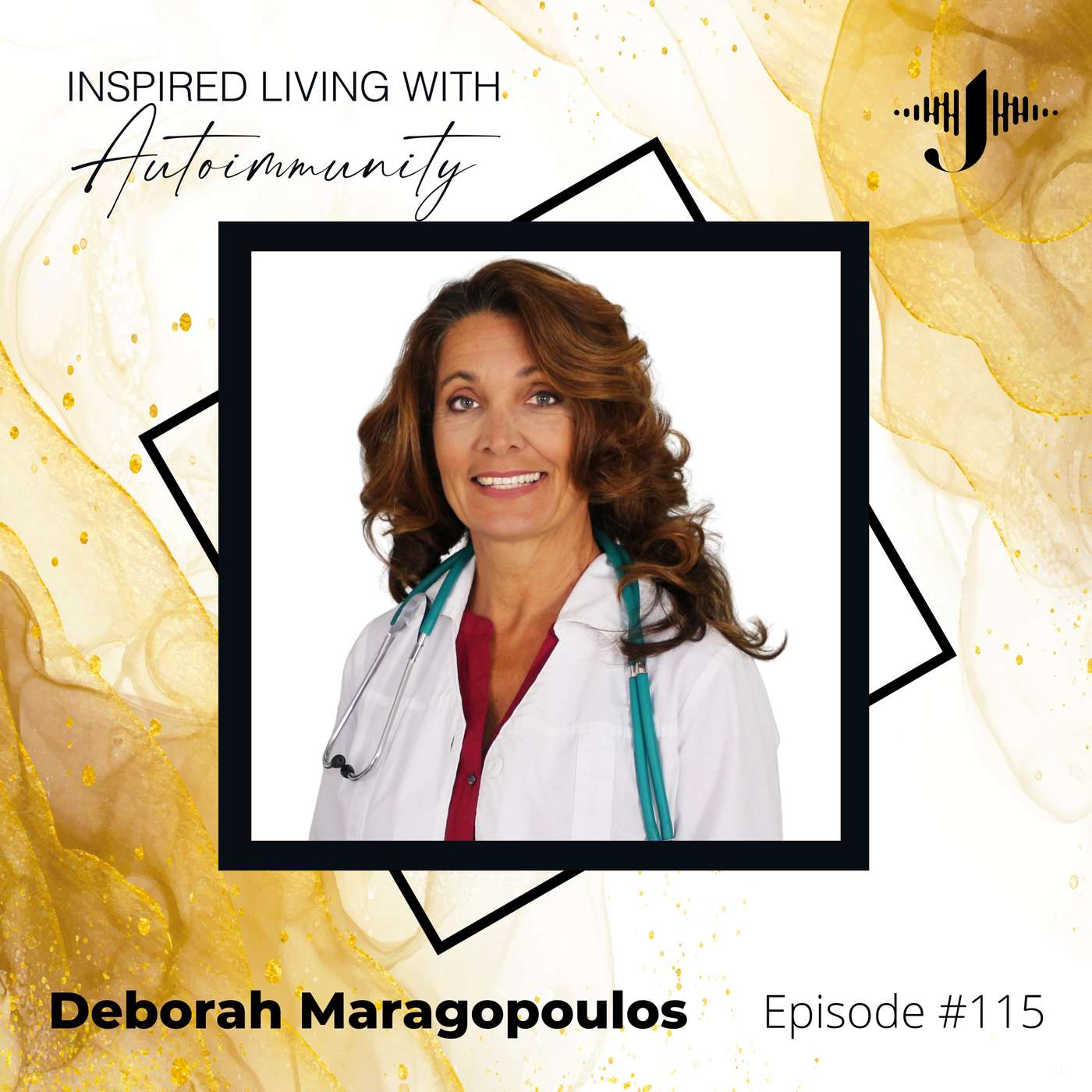 Deborah Maragopoulos: The New Frontier in Autoimmunity Treatment: Optimizing Hypothalamic Health episode artwork