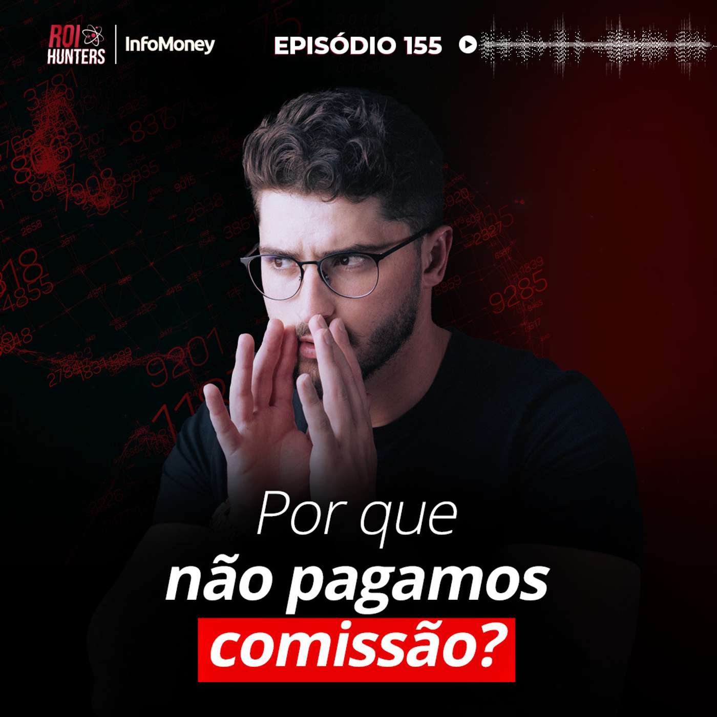 #155 - Por que não pagamos comissão? episode artwork
