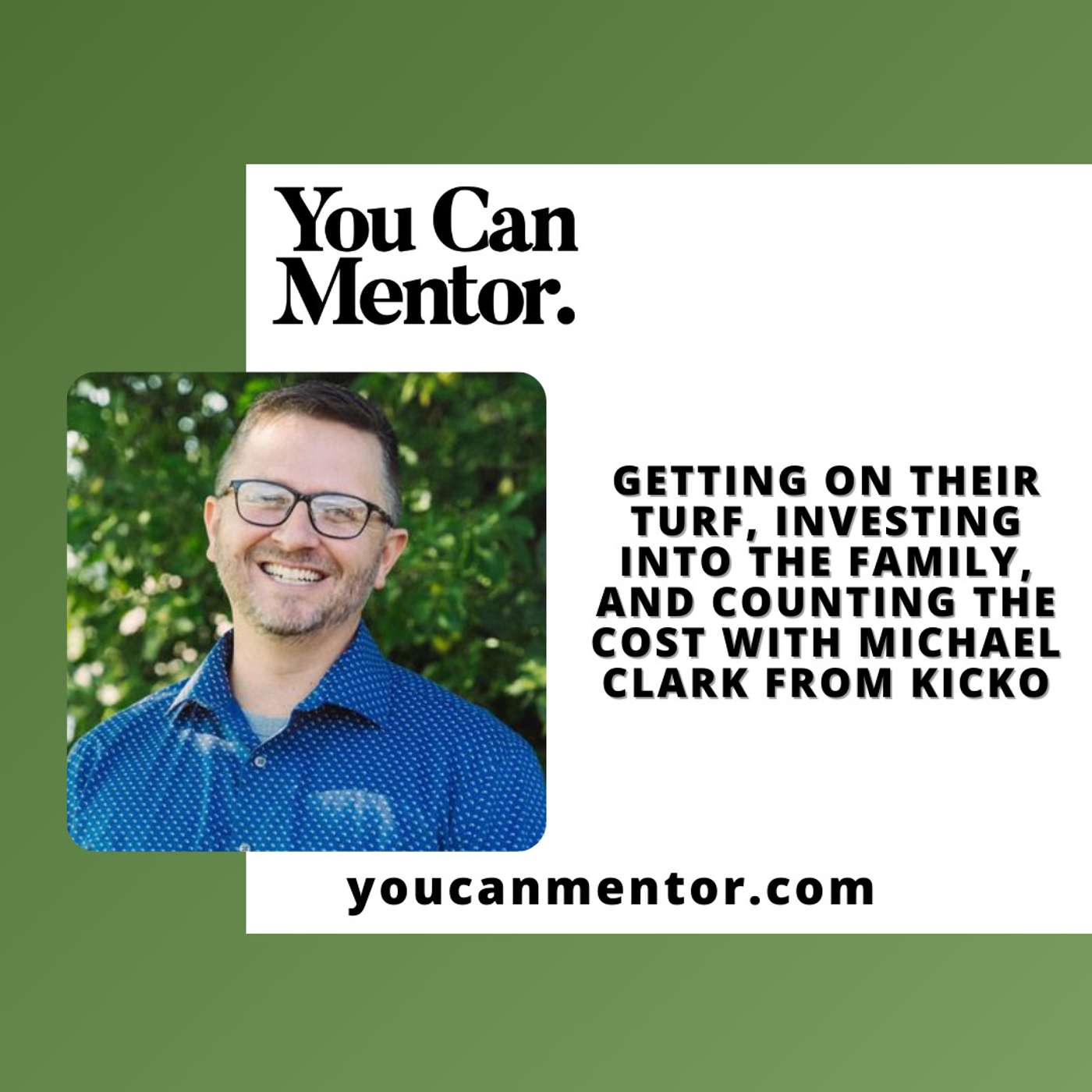 You Can Mentor: A Christian Youth Mentoring Podcast