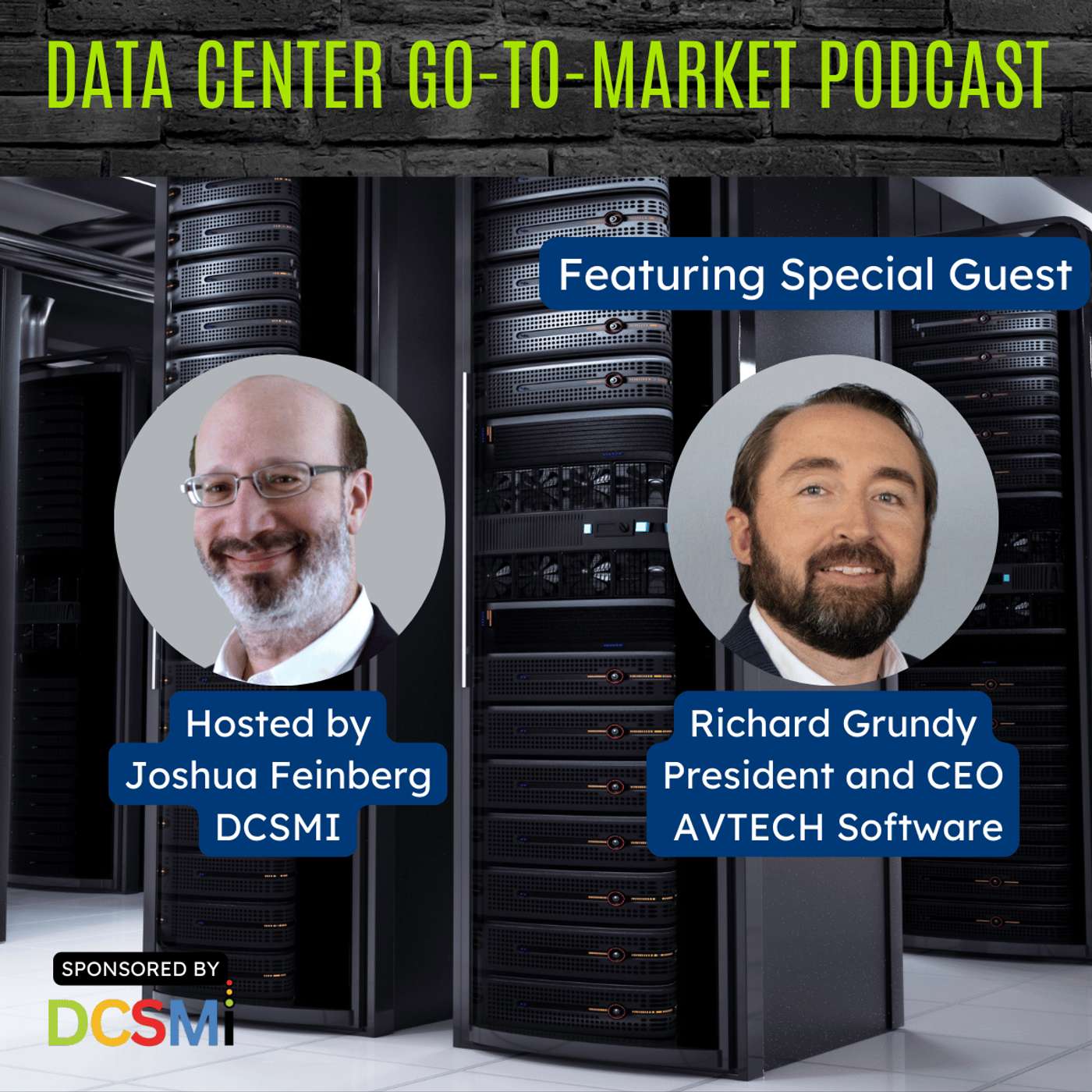 Ep. 92 Richard Grundy, President & CEO at AVTECH Software | Data Center Go-to-Market Podcast