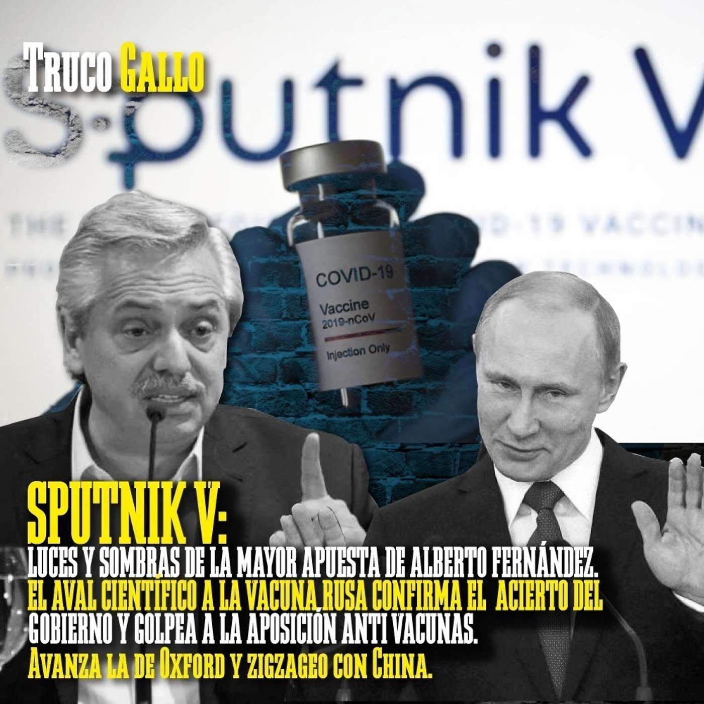 Sputnik V: Luces y sombras de la mayor apuesta de Alberto Fernández. episode artwork